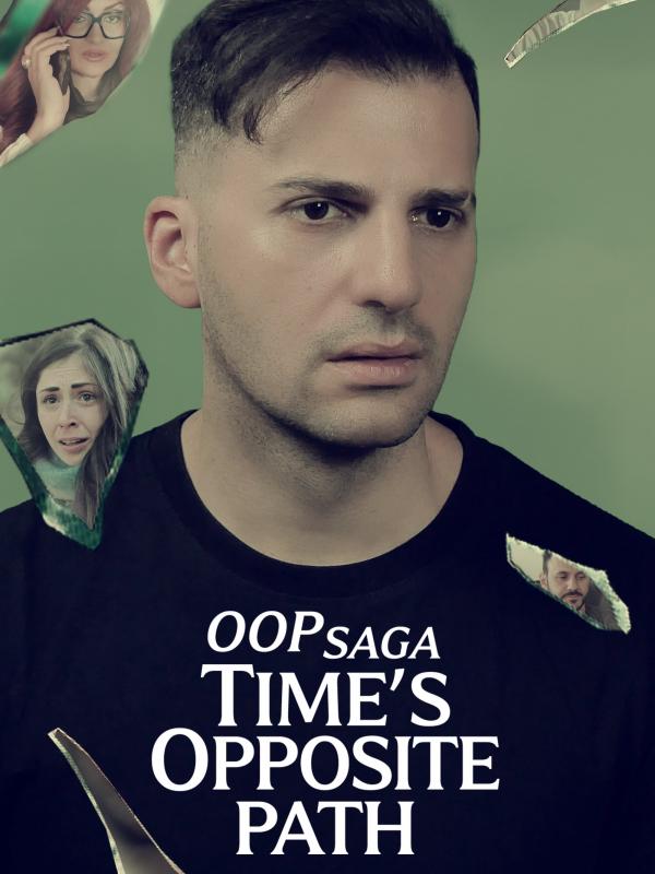 OOP Saga – Time’s Opposite Path