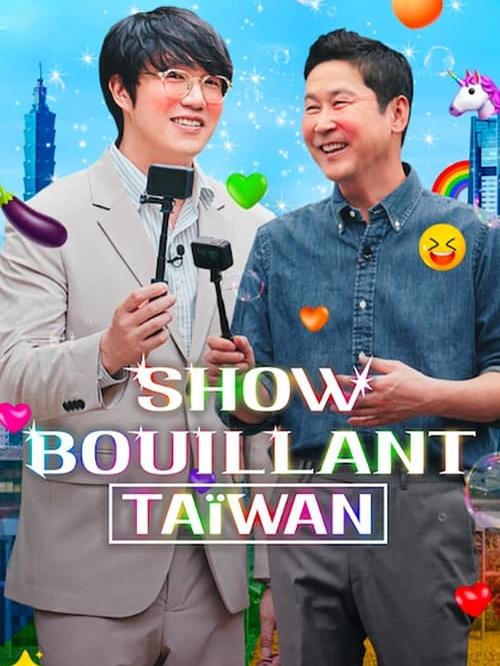 Show bouillant : Taïwan