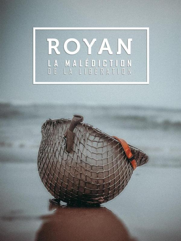 Royan : La malédiction de la libération