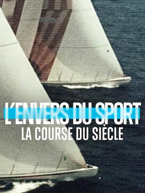 L’Envers du sport : La course du siècle