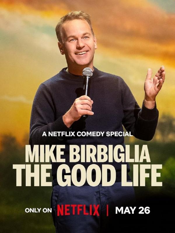 Mike Birbiglia: The Good Life