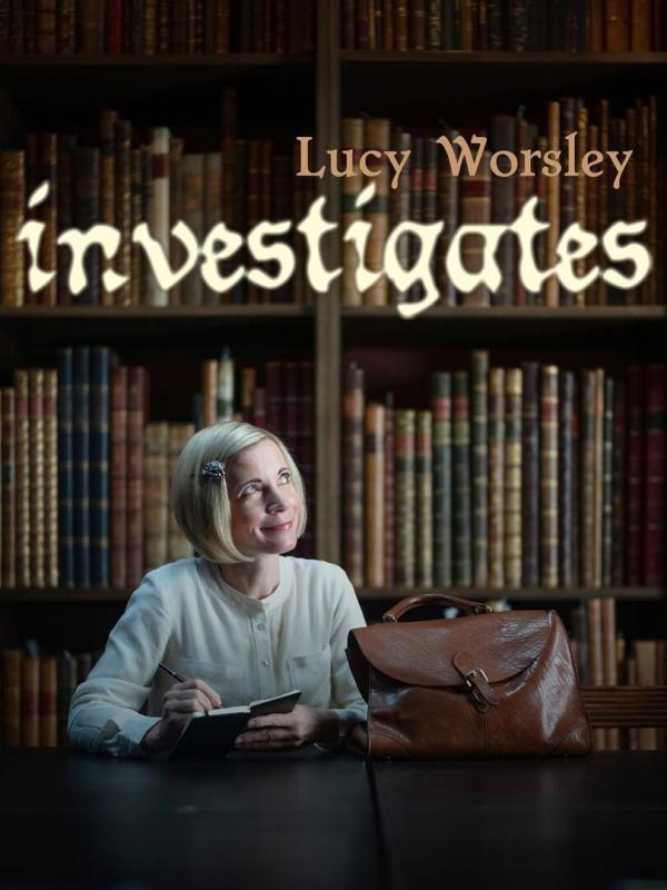 Lucy Worsley Investigates