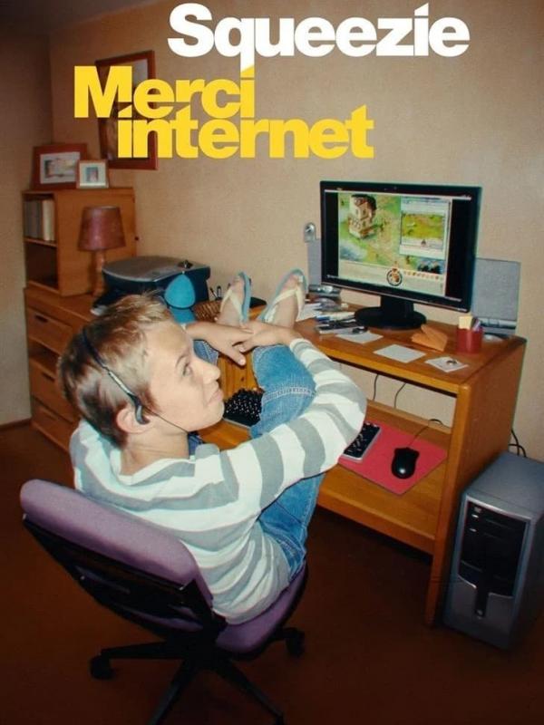 Squeezie : Merci Internet