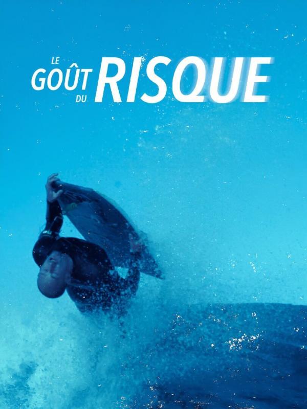 Le goût du risque