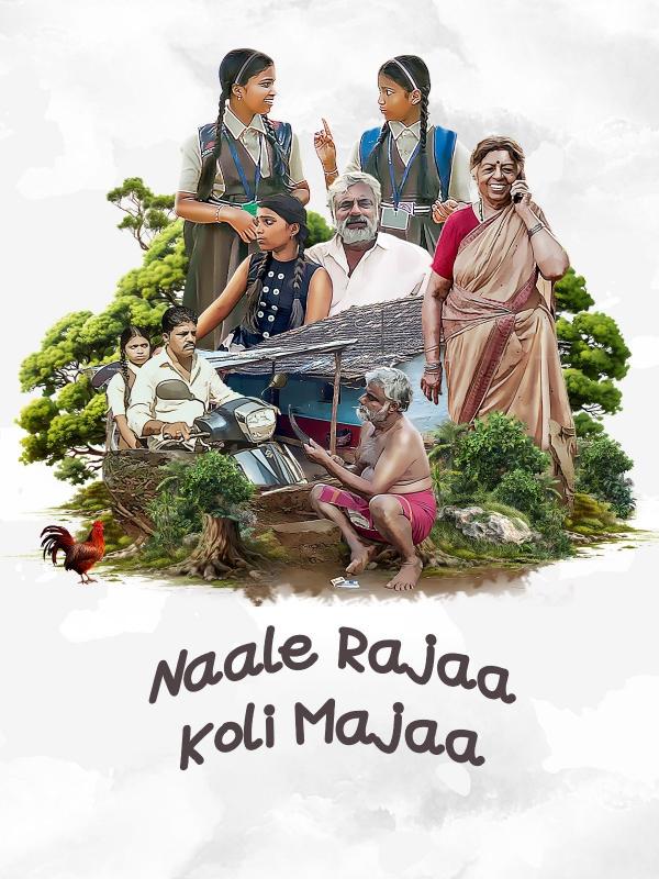 Naale Rajaa Koli Majaa