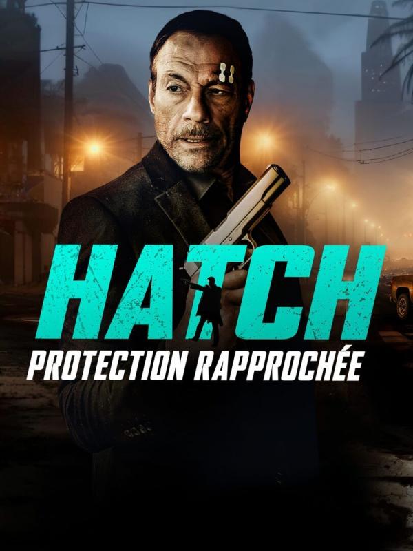 Hatch : protection rapprochée