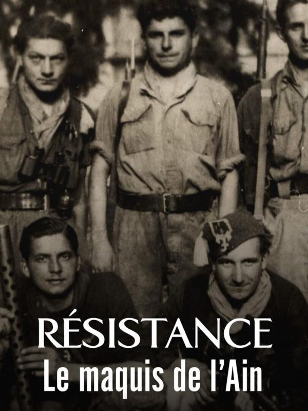 Résistance : Le maquis de l'Ain