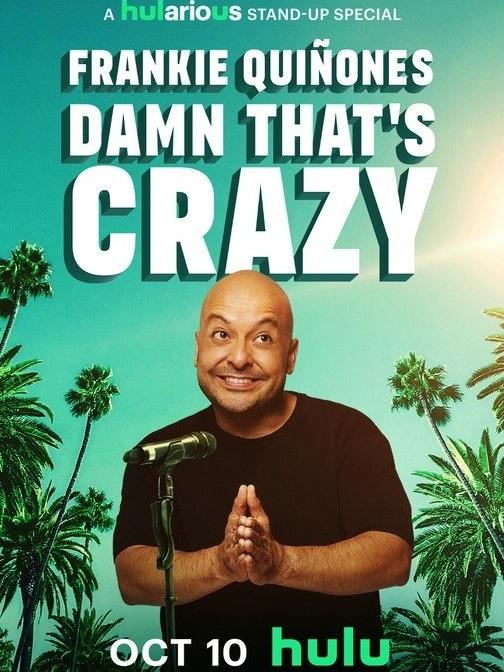 Frankie Quiñones: Damn That's Crazy