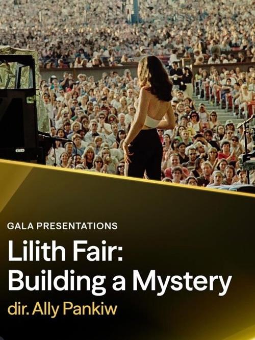 Lilith Fair: Building a Mystery
