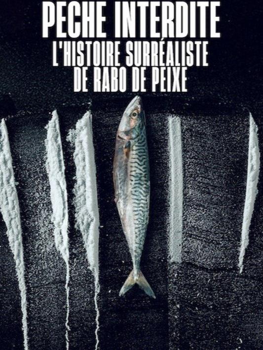 Pêche interdite : L'histoire surréaliste de Rabo de Peixe