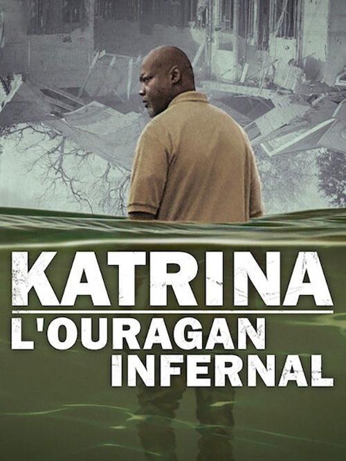 Katrina : L'ouragan infernal