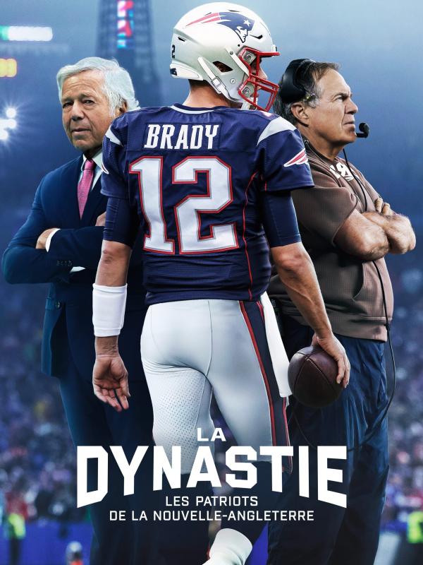 The Dynasty: New England Patriots